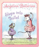 Book cover of: Angelina Ballerina Steps into Ballet