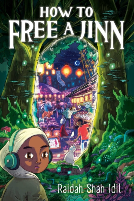 Book cover of: How to Free a Jinn. By: Raidah Shah Idil