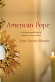 Book cover of: American Pope. By: Sean Swain Martin