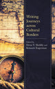 Book cover of: Writing Journeys across Cultural Borders. By: Elena V. Shabliy