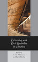 Book cover of: Citizenship and Civic Leadership in America. By: Carol McNamara