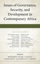 Book cover of: Issues of Governance, Security, and Development in Contemporary Africa. By: Mohamed Saliou Camara