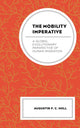Book cover of: Mobility Imperative. By: Augustin F. C. Holl