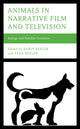 Book cover of: Animals in Narrative Film and Television. By: Karin Beeler
