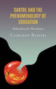 Book cover of: Sartre and the Phenomenology of Education. By: Cameron Bassiri