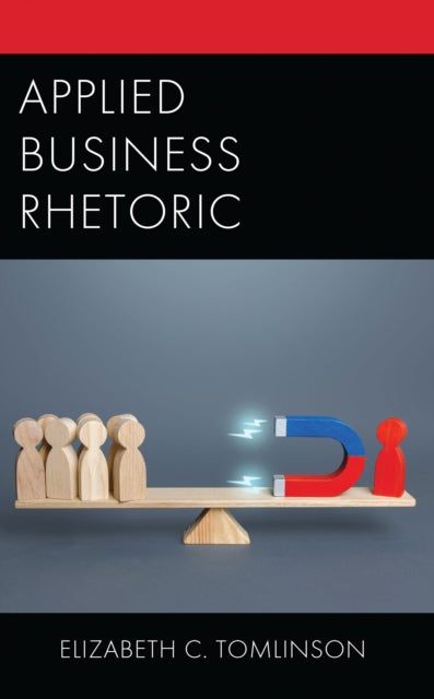 Book cover of: Applied Business Rhetoric. By: Elizabeth C. Tomlinson