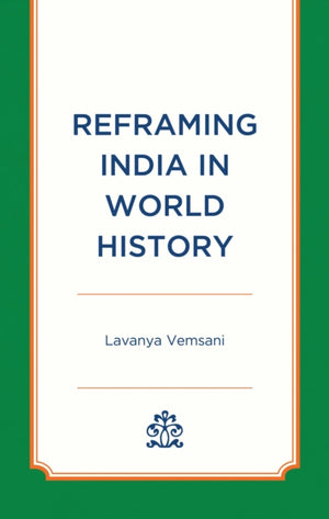 Reframing India in World History
