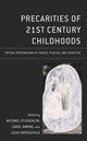 Book cover of: Precarities of 21st Century Childhoods. By: Michael O'Loughlin