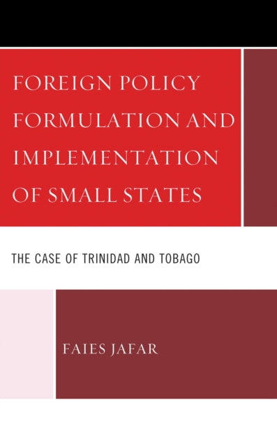 Book cover of: Foreign Policy Formulation and Implementation of Small States. By: Faies Jafar