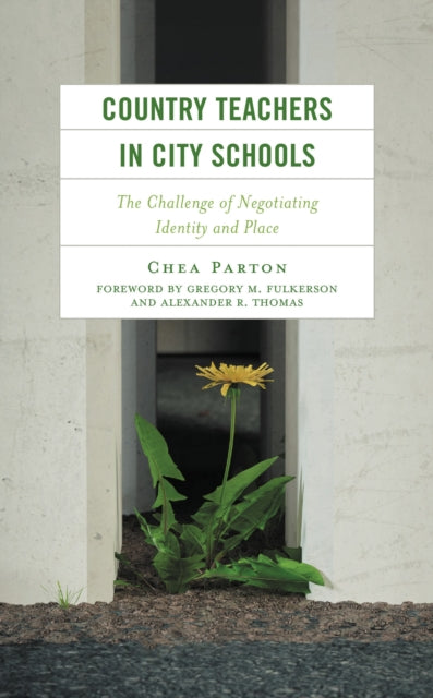 Book cover of: Country Teachers in City Schools. By: Chea Parton