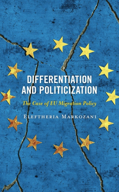 Book cover of: Differentiation and Politicization. By: Eleftheria Markozani