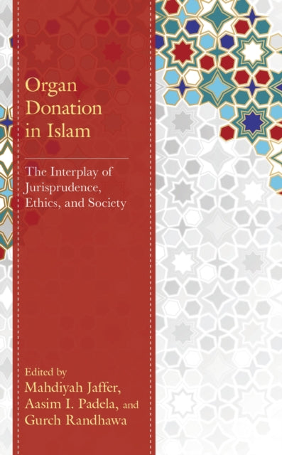 Book cover of: Organ Donation in Islam. By: Mahdiyah Jaffer
