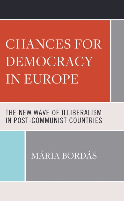 Book cover of: Chances for Democracy in Europe. By: Mária Bordás