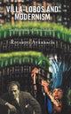 Book cover of: Villa-Lobos and Modernism. By: Ricardo Averbach