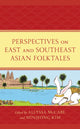 Book cover of: Perspectives on East and Southeast Asian Folktales. By: Allyssa McCabe