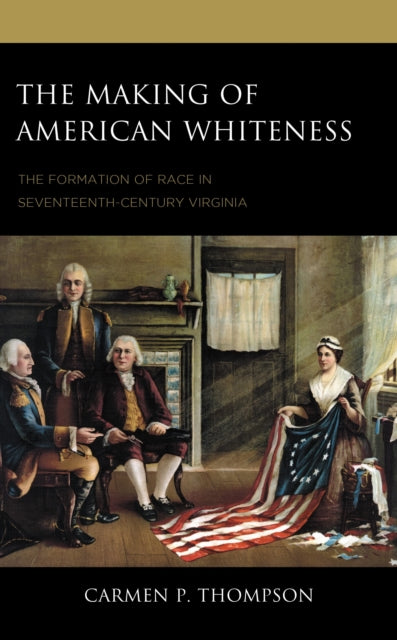Book cover of: Making of American Whiteness