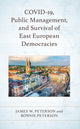 Book cover of: COVID-19, Public Management, and Survival of East European Democracies. By: Peterson, James W.