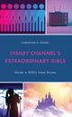 Book cover of: Disney Channel’s Extraordinary Girls. By: Christina H. Hodel