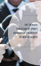 Book cover of: Thematic Evolution of Sports Journalism's Narrative of Mental Illness. By: Ronald Bishop