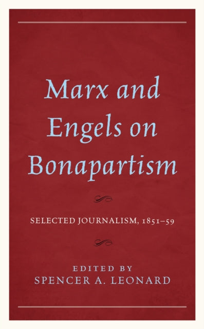 Book cover of: Marx and Engels on Bonapartism. By: Spencer A. Leonard