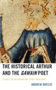 Book cover of: Historical Arthur and The Gawain Poet. By: Andrew Charles Breeze