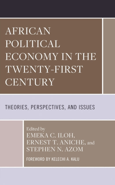 Book cover of: African Political Economy in the Twenty-First Century. By: Emeka C. Iloh