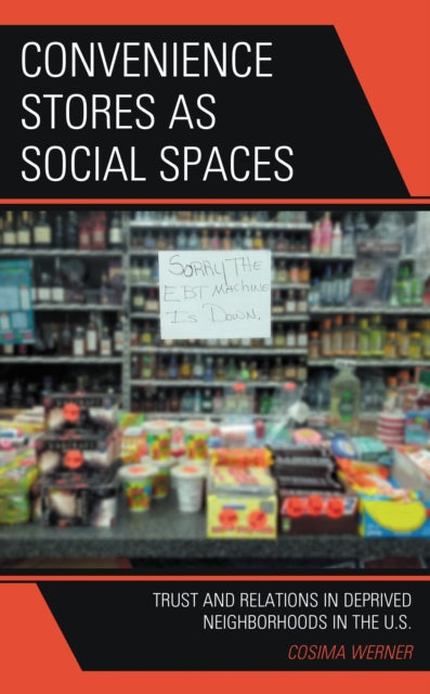 Book cover of: Convenience Stores as Social Spaces. By: Cosima Werner