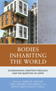 Book cover of: Bodies Inhabiting the World. By: Derek R. Nelson