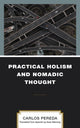 Book cover of: Practical Holism and Nomadic Thought. By: Carlos Pereda