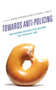 Book cover of: Towards Anti-policing. By: Simon Springer
