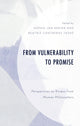 Book cover of: From Vulnerability to Promise. By: Sophie-Jan Arrien
