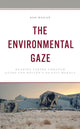Book cover of: Environmental Gaze. By: Joe Balay