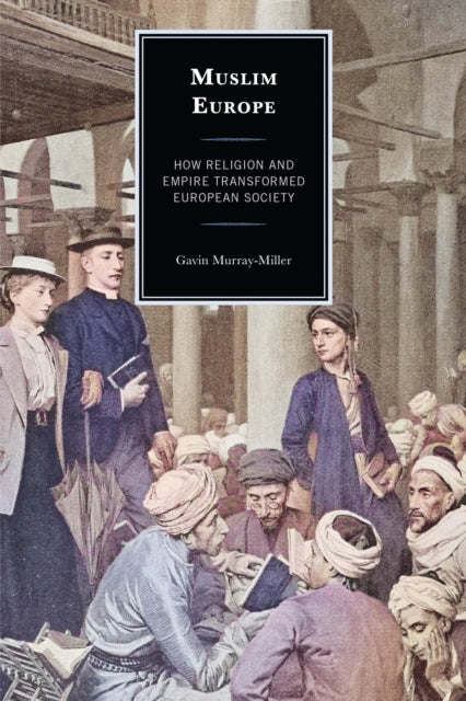 Book cover of: Muslim Europe. By: MURRAY-MILLER