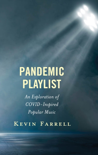 Book cover of: Pandemic Playlist. By: Kevin Farrell