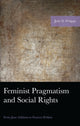 Book cover of: Feminist Pragmatism and Social Rights. By: Judy D. Whipps