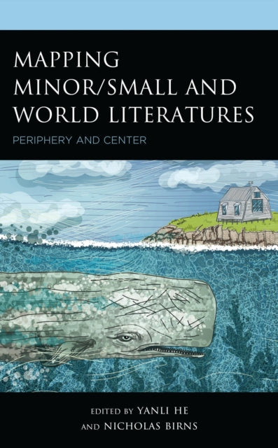 Book cover of: Mapping Minor/Small and World Literatures. By: Yanli He