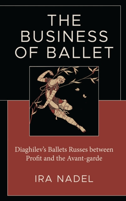 Book cover of: Business of Ballet. By: Ira Nadel