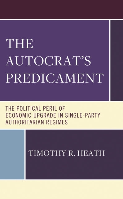 The Autocrat’s Predicament
