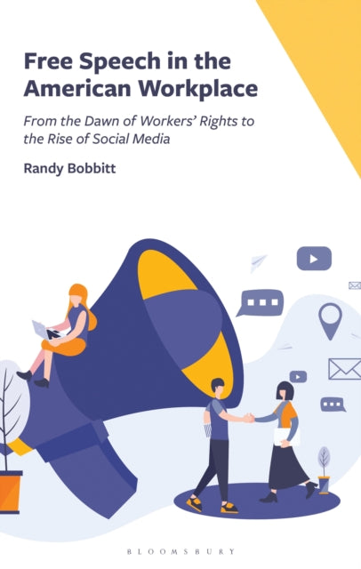 Book cover of: Free Speech in the American Workplace