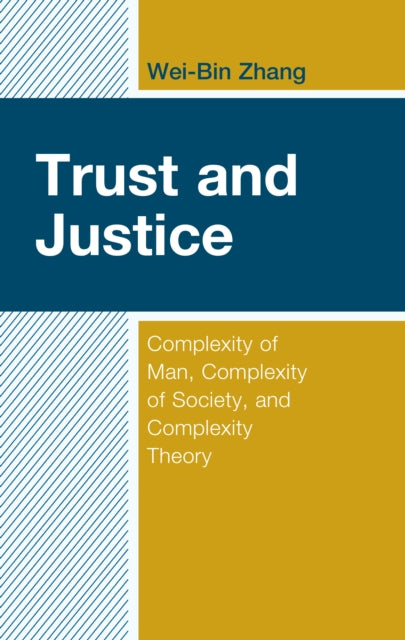 Book cover of: Trust and Justice. By: Wei-Bin Zhang