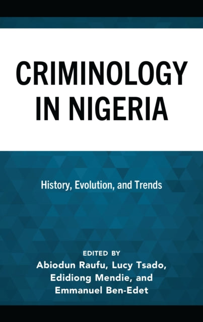 Book cover of: Criminology in Nigeria. By: Abiodun Raufu