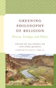 Book cover of: Greening Philosophy of Religion. By: Jea Sophia Oh