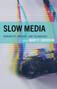 Book cover of: Slow Media. By: Mary Erickson
