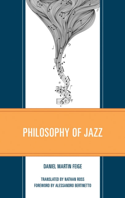 Book cover of: Philosophy of Jazz. By: Daniel Martin Feige