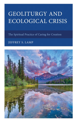 Geoliturgy and Ecological Crisis