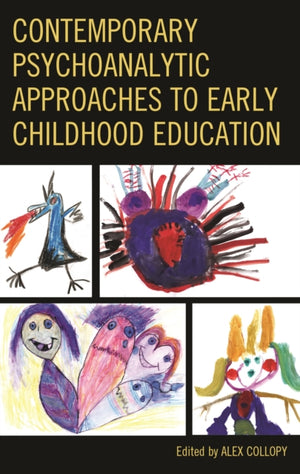Contemporary Psychoanalytic Approaches to Early Childhood Education