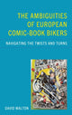 Book cover of: Ambiguities of European Comic-book Bikers. By: David Walton