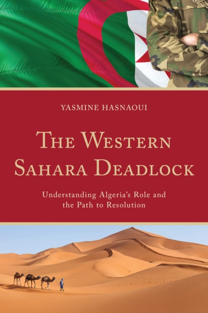 Book cover of: Western Sahara Deadlock. By: Yasmine Hasnaoui