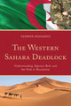 Book cover of: Western Sahara Deadlock. By: Yasmine Hasnaoui