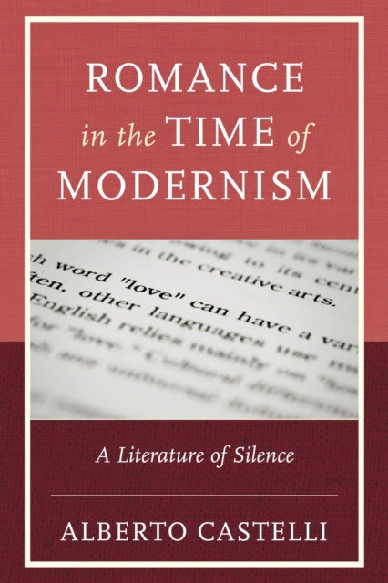 Romance in the Time of Modernism